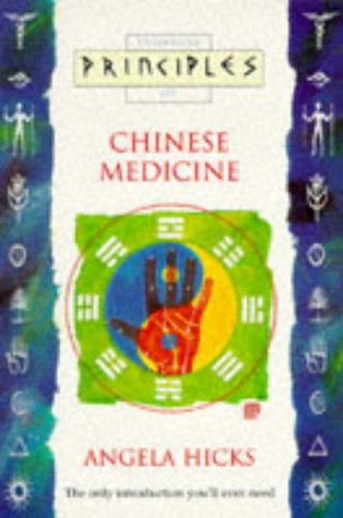 Chinese Medicine: The only introduction you’ll ever need (Principles of)